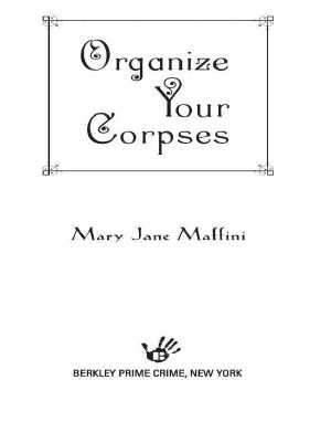 [A Charlotte Adams Mystery 01] • Organize Your Corpses